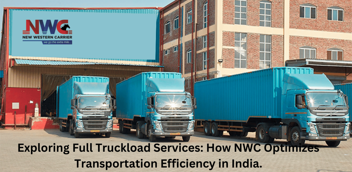 Full Truckload Services In Pune | NWC